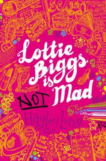 Lottie Biggs is Not Mad Read online