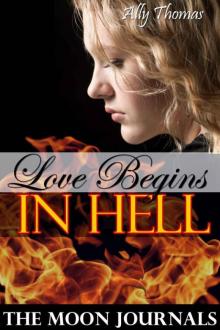 Love Begins in Hell (The Moon Journals: Part 1) Read online