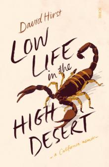 Low Life in the High Desert Read online