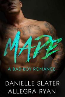 Made: A Bad Boy Romance (Bad Boy Games) Read online