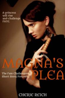 Magna's Plea (The Fate Challenges)