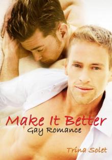 Make It Better (Gay Romance) Read online