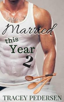 Married This Year 2: Simmering Love Read online