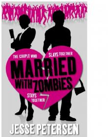 Married with Zombies: Book 1 of Living with the Dead Read online