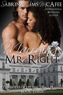 MARRYING MR. RIGHT (The Brides of Hilton Head Island Book 3) Read online