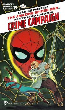 Marvel Novel Series 08 - The Amazing Spider-Man - Crime Campaign Read online