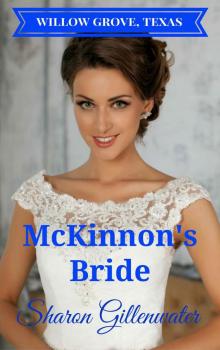 McKinnon's Bride (Willow Grove, Texas Series Book 1) Read online
