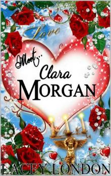Meet Clara Morgan (Clara Andrews Series - Book 3) Read online
