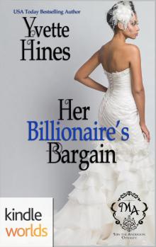 Melody Anne's Billionaire Universe: Her Billionaire's Bargain (Kindle Worlds Novella) Read online