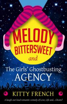 Melody Bittersweet and the Girls' Ghostbusting Agency Read online