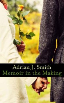 Memoir in the Making: A May-December Romance Read online