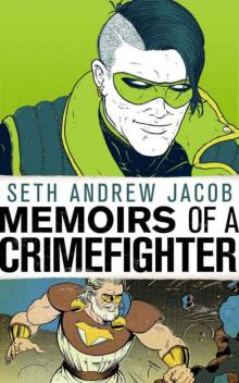 Memoirs of a Crimefighter Read online