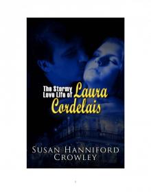 Microsoft Word - TheStormyLoveLifeofLauraCordelaisSusanCfinal Read online