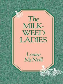 Milkweed Ladies Read online
