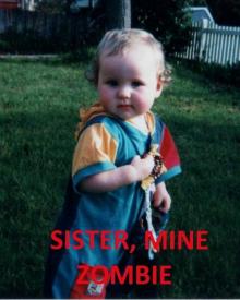 Mine (Book 2): Sister Mine, Zombie