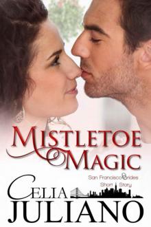 Mistletoe Magic: A San Francisco Brides Short Story (San Francisco Brides Series) Read online