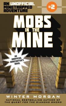 Mobs in the Mine Read online
