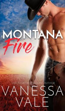 Montana Fire: A Small Town Romance - Book 1