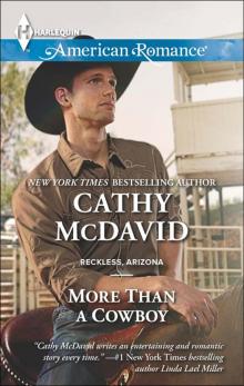 More Than a Cowboy (Reckless, Arizona) Read online