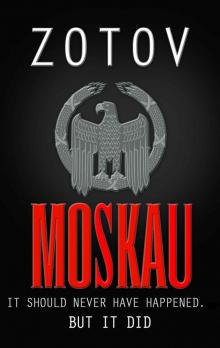 Moskau (an Alternative History Thriller) Read online