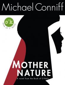 Mother Nature: The Journals of Eleanor O'Kell Read online