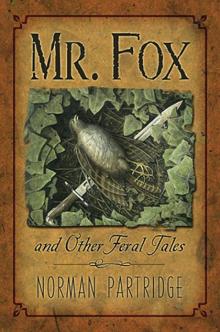 Mr. Fox and Other Feral Tales Read online