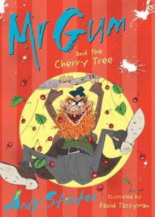 Mr Gum and the Cherry Tree Read online