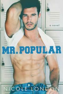 Mr. Popular: A Falling For My Brother's Best Friend Romance