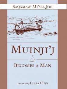 Muinji’j Becomes a Man Read online