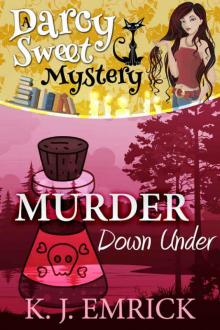 Murder Down Under (A Darcy Sweet Cozy Mystery Book 17) Read online