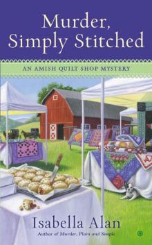 Murder, Simply Stitched: An Amish Quilt Shop Mystery Read online