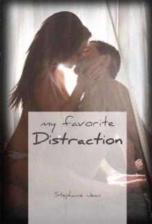 My Favorite Distraction (Distraction series) Read online