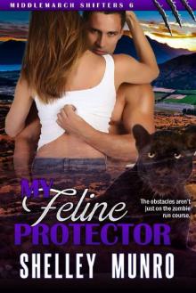 My Feline Protector (Middlemarch Shifters Book 6) Read online