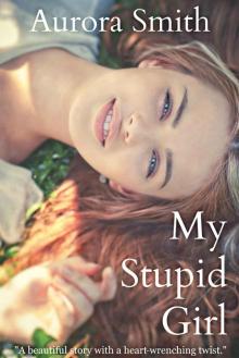 My Stupid Girl Read online