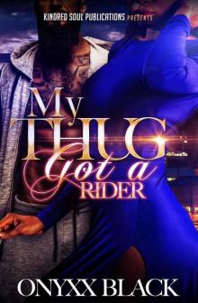 My Thug Got A Rider Read online