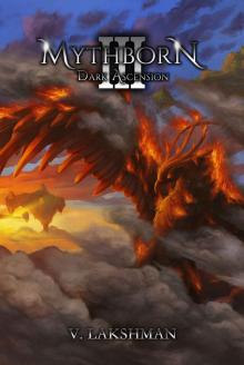 Mythborn III: Dark Ascension (Fate of the Sovereign Book 3) Read online