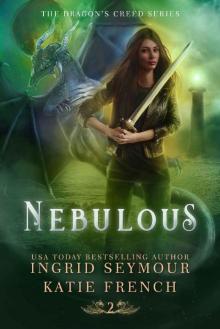 Nebulous: A Reverse Harem Urban Fantasy (Dragon's Creed Book 2) Read online