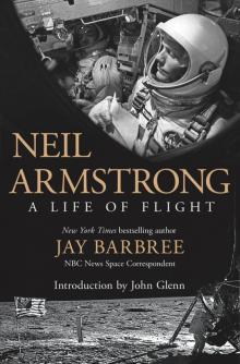 Neil Armstrong: A Life of Flight Read online