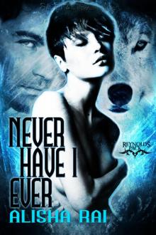 Never Have I Ever: Reynolds Pack, Book 1 Read online