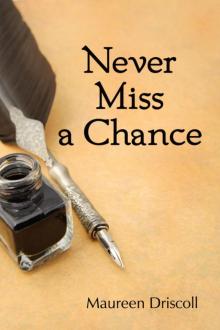 Never Miss a Chance (Kellington Book Two) Read online