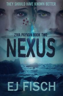 Nexus: Ziva Payvan Book 2 Read online