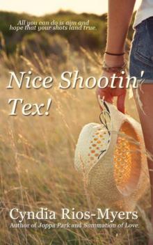 Nice Shootin' Tex