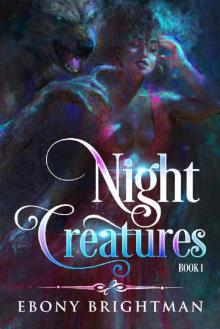 Night Creatures: Book 1