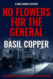 No Flowers for the General (A Mike Faraday Mystery Book 3)