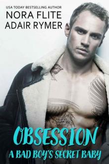 Obsession: A Bad Boy's Secret Baby Read online