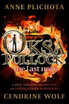 Oksa Pollock: The Last Hope Read online