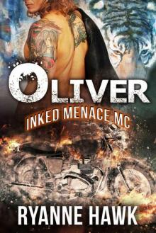 Oliver (Inked Menace Motorcycle Club #2): Shapeshifting Bikers Read online