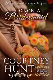 Once a Bridesmaid Read online