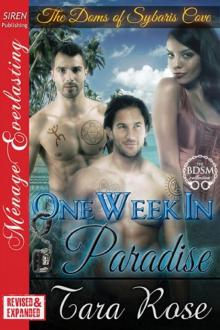One Week in Paradise [Doms of Sybaris Cove Prequel] (Siren Publishing Ménage Everlasting) Read online