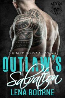 Outlaw's Salvation (A Viper’s Bite MC Novel Book 2): A Bad Boy MC Romance (Viper's Bite MC) Read online